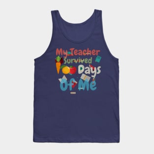 My Teacher Survived 100 Days Of Me Funny School Tank Top